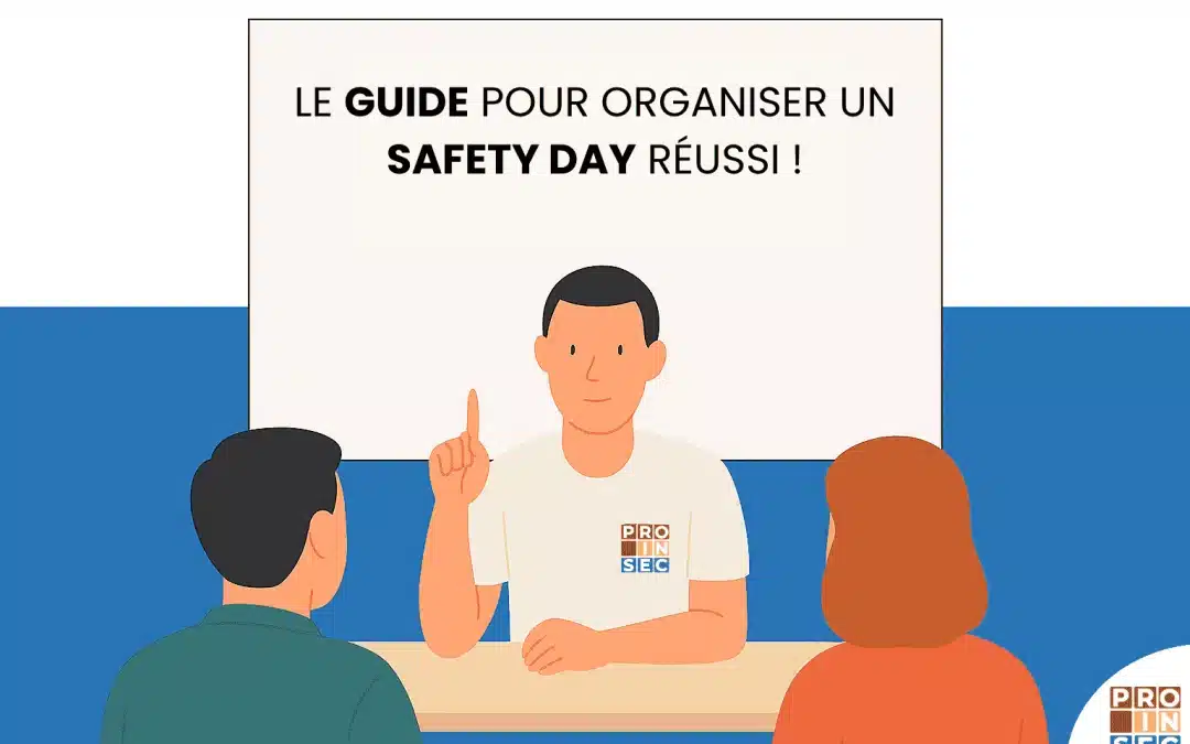 Safety Day en entreprise : le guide complet pour organiser une journée sécurité qui fait vraiment la différence